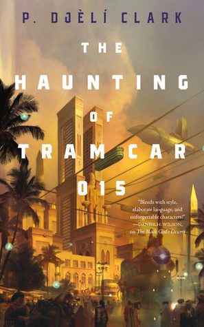 Book cover for THE HAUNTING OF TRAM CAR 015: title in white on a painting of a steampunkish Cairo with suspended tram cars and odd zepplins