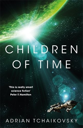 Book cover for CHILDREN OF TIME: title in white on space with a green planet above and a spaceship below