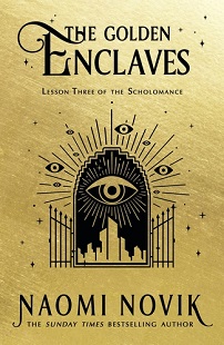 Book cover for THE GOLDEN ENCLAVES: title in black on gold above a black image of an eve in a gateway