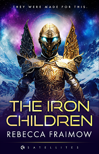 Book cover for THE IRON CHILDREN: title in yellow below image of a gold metal winged soldier on a snowy backdrop
