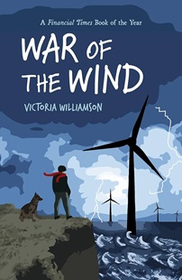 Book cover for WAR OF THE WIND: title in white on blue above graphic of a boy and a dog looking out over off shore wind farms