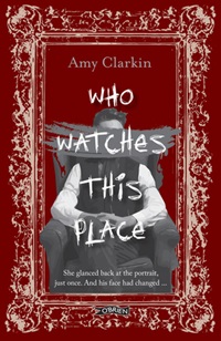 Book cover for WHO WATCHES THIS PLACE: title in white on greyscale image of a person in a chair with a grey paint swatch over their face on red with ornate frame around